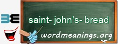 WordMeaning blackboard for saint-john's-bread